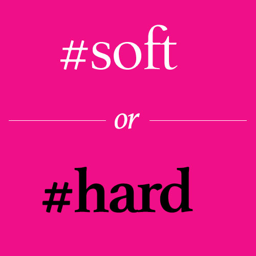 soft or hard